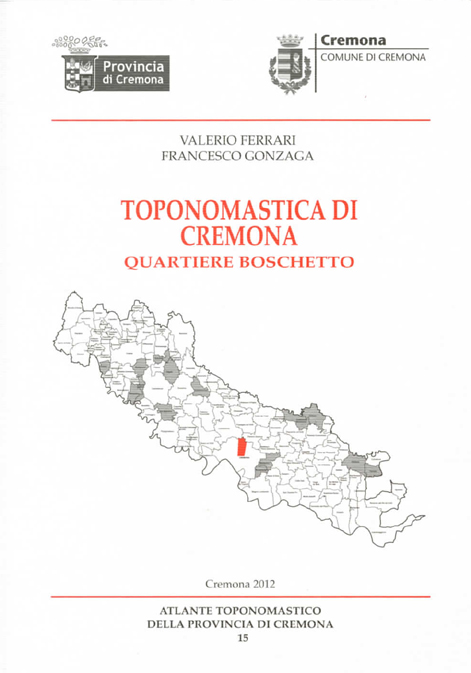 Copertina toponomastica di Cremona. Quartiere Boschetto